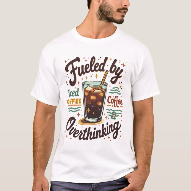 T-shirt Café glacé rétro et graphique drôle de surpensée (Devant)