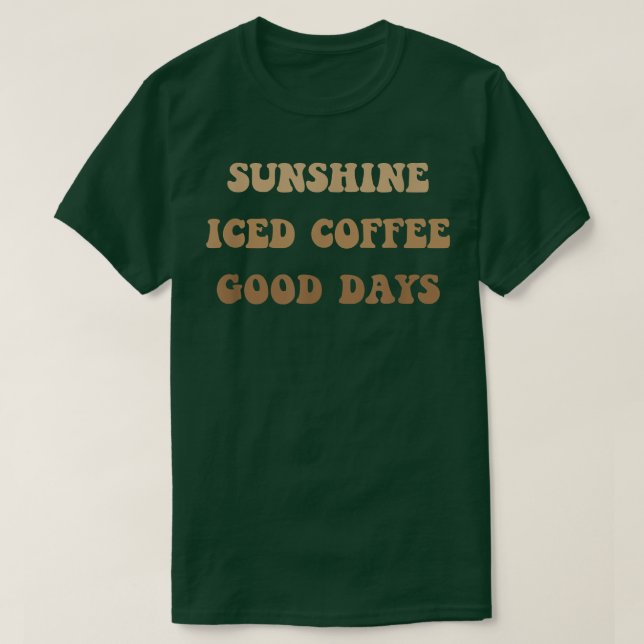 T-shirt Café glacé Sunshine Bons jours Café Cute (Design devant)