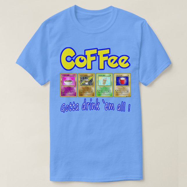T-shirt Café Gotta Boire Em Tout (Design devant)