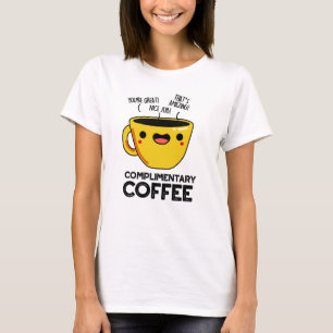 T-shirt Café gratuit Funky Drink Pun