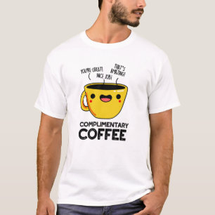 T-shirt Café gratuit Funky Drink Pun