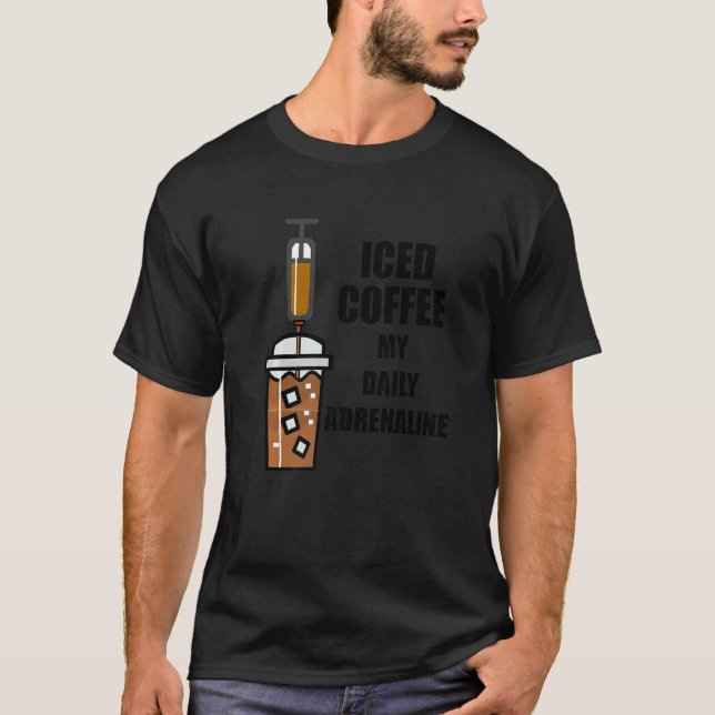T-shirt Café Iced Est Mon Caffe D'Été D'Adrénaline Préféré (Devant)