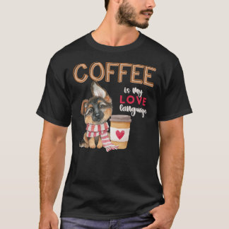 T-shirt Café Is My Love Langue Allemand Berger Chiot V
