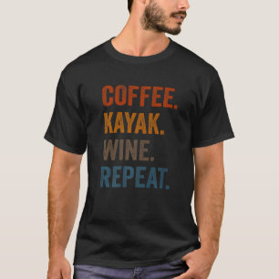 T-shirt Café Kayak Vin Répétition Kayaker Kayak Hommes Fem