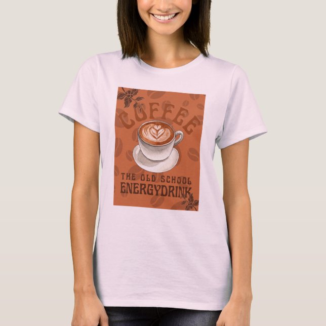 T-shirt Café | La boisson énergétique de l'ancienne école (Devant)