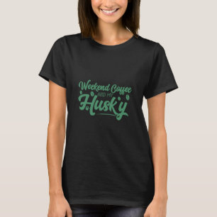 T-shirt Café Le Week-End Et Mon Husky