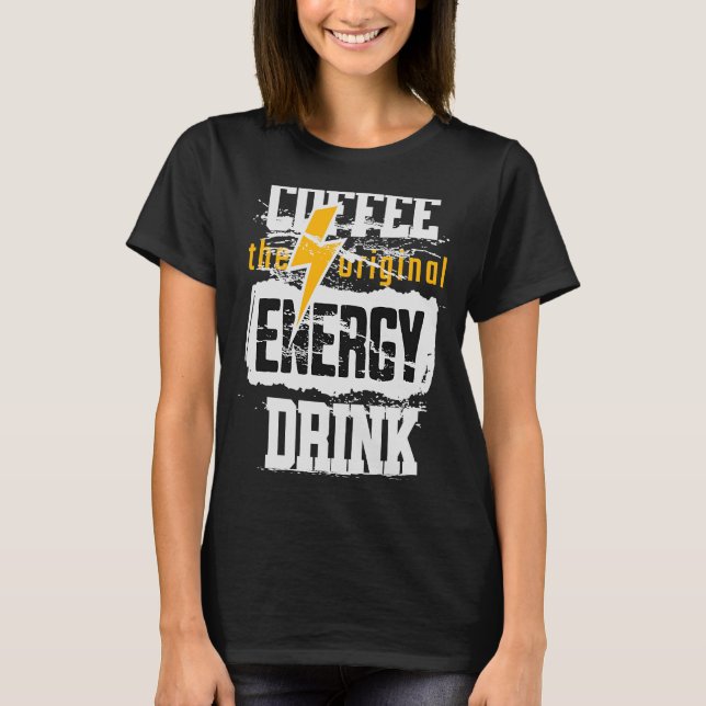T-shirt Café L'Éclairage Original Boisson D'Énergie (Devant)