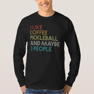 T-shirt Café Lecteur Pickleball Citation Retro Vintage