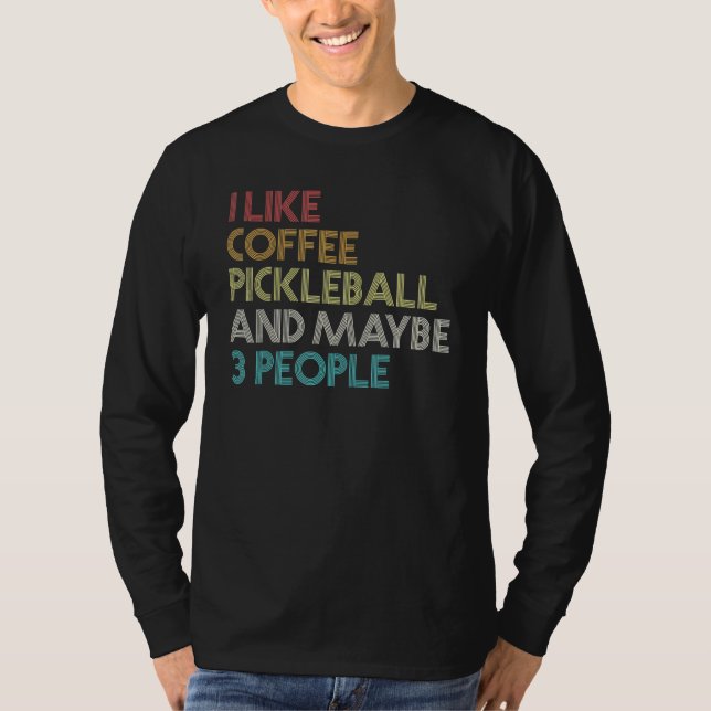 T-shirt Café Lecteur Pickleball Citation Retro Vintage (Devant)