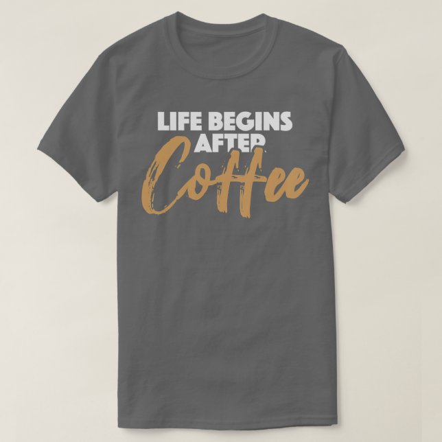 T-shirt Cafe Lover Fanatique Barista Life Commence (Design devant)