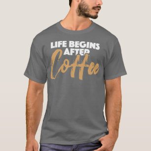 T-shirt Cafe Lover Fanatique Barista Life Commence