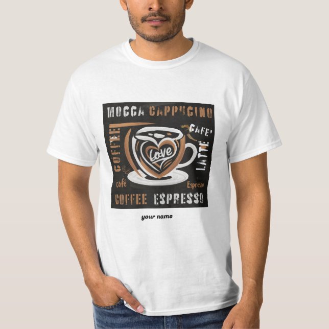 T-shirt Café Mocca Cappucino Esspreso Café'Latte (Devant)
