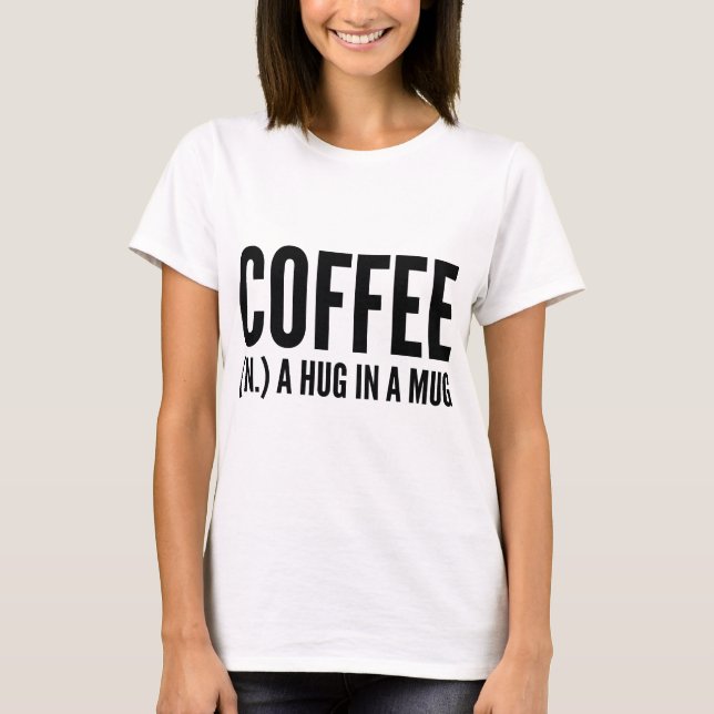 T-shirt Café (N) Un Accrochage Dans Une Mug (Devant)