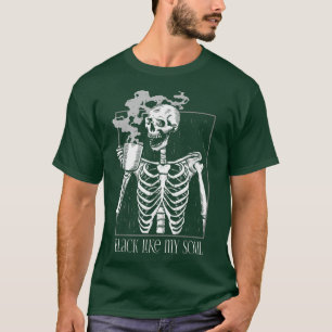 T-shirt Café Noir comme mon Squelette Soul Boire Café