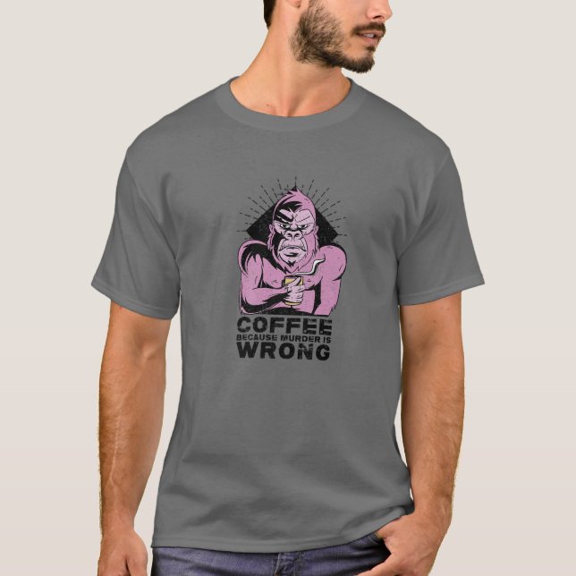T-shirt Café Parce Que Le Meurtre Est Mal. Sac Pour Aimer  (Devant)
