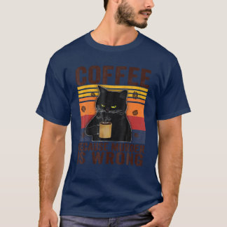T-shirt Café Parce Que Le Meurtre Est Une Faute Essentiel