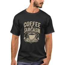 T-shirt Café & Sarcasme | Chapeau drôle d'amateur