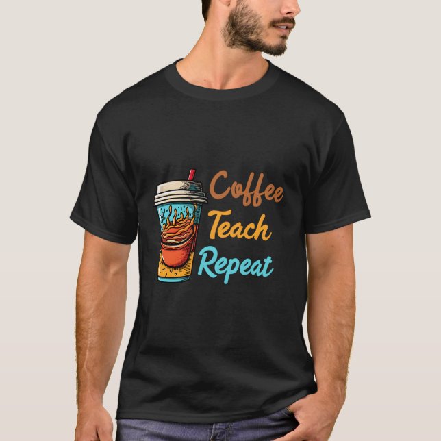 T-shirt Café Teach Répéter (Devant)