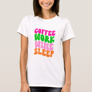 T-shirt Café Travail Vin Dormir Rose Vert Orange Rétro
