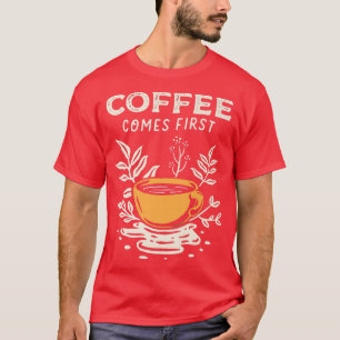 T-shirt Café vient premier café café café café café Plante