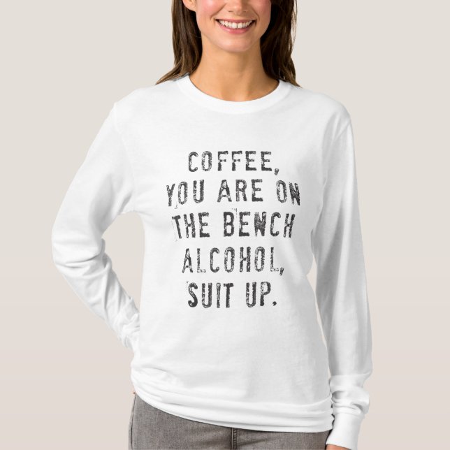 T-shirt Café Vous Êtes Sur Le Banc Costume D'Alcool (Devant)