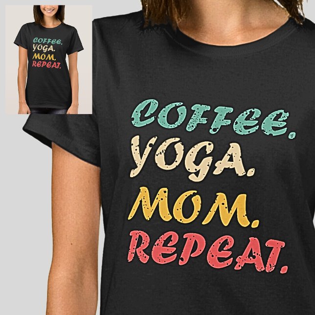 T-shirt Café Yoga Maman Répéter - Aime Café & Yoga (Créateur téléchargé)