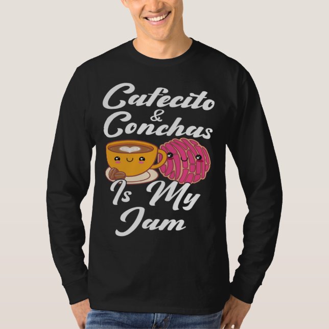 T-shirt Cafecito & Conchas Is My Jam Cute Spanish Pun Coff (Devant)