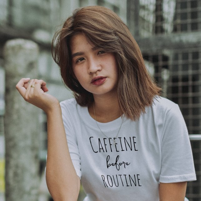 T-shirt Caféine avant routine drôle design pour les amateu (Créateur téléchargé)