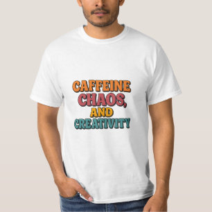 T-shirt Caféine Chaos et Créativité