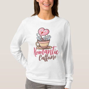 T-shirt Caféine romantique personnalisable
