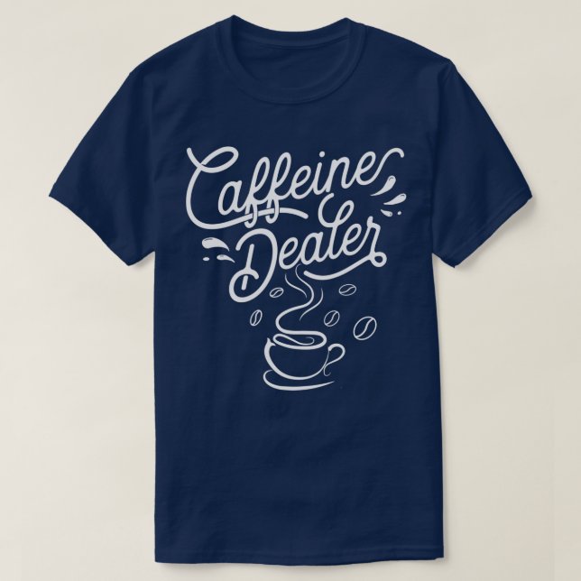 T-shirt Caffeine Concessionnaire Espresso Bar Café Lover B (Design devant)
