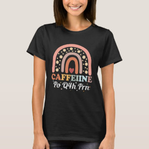 T-shirt Caffeine Po Q4h Prn Infirmière pratique autorisée 