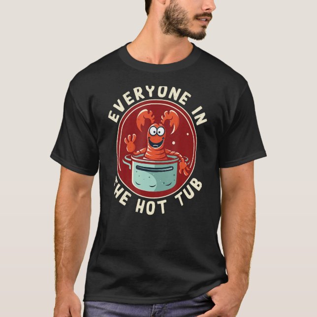 T-shirt Cajun Crawfish Fête à ébullition Tout Le Monde Dan (Devant)