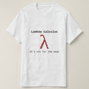 T-shirt Calcul de lambda (λ) - il n'est pas pour le faible
