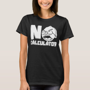 T-shirt Calculatrice de l'enseignant en mathématiques Éduc