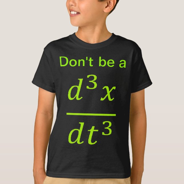 T-shirt Calculus Physics Joke  (Devant)