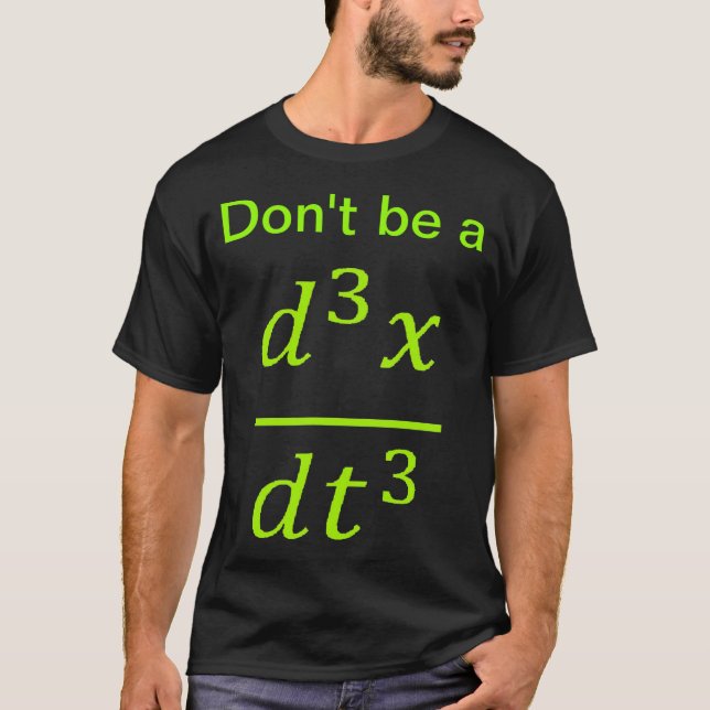 T-shirt Calculus Physics Joke  (Devant)