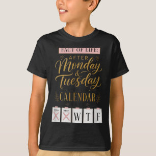 T-shirt Calendrier Faits de la vie dit quoi sur Terre Humo