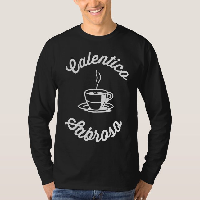 T-shirt Calentico y Sabroso Cuban Coffee Cafecito (Devant)