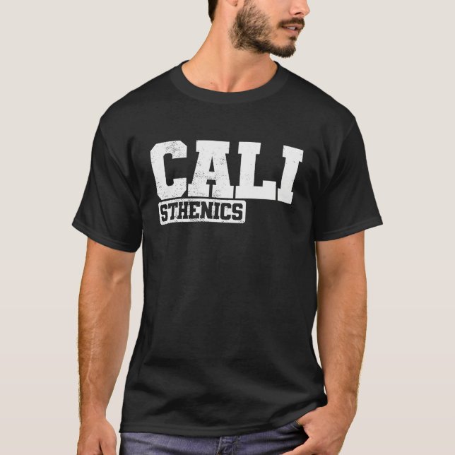 T-shirt Cali Calisthenics Fitness Workout Body (Devant)
