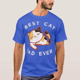 T-shirt Calico Cat Papa, Meilleur Kitty Père Jamais