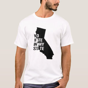 T-shirt Californie : Pas de haine dans mon État
