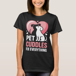 T-shirt Câlins d'animaux règlent tout Femmes drôles