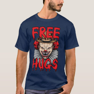 T-shirt Câlins d'Halloween gratuits Clown Horreur Tueur Ép