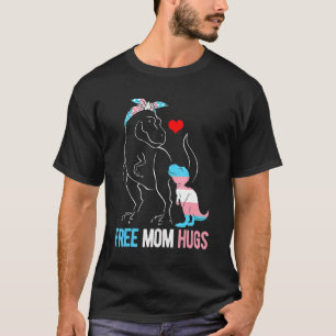 T-shirt Câlins gratuits de maman trans Dinosaur Rex Mama T