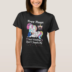 T-shirt Câlins gratuits, je plaisante  Licorne mignonne vi