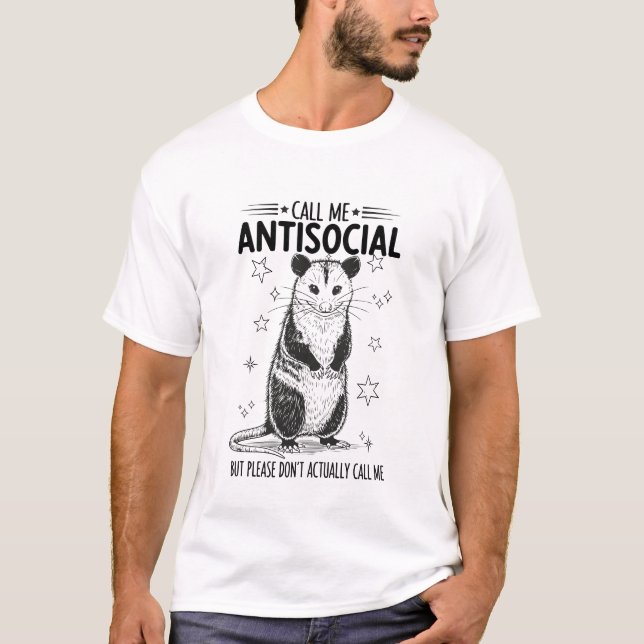 T-shirt Call Me Antisocial But Please Don’t Funny (Devant)