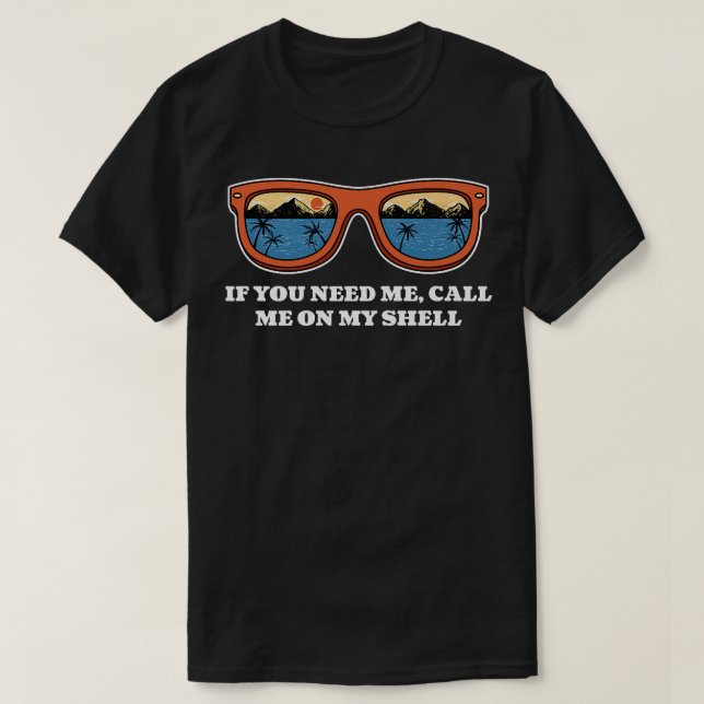 T-shirt Call Me On My Shell Friends Beach Buddy Ocean239  (Design devant)