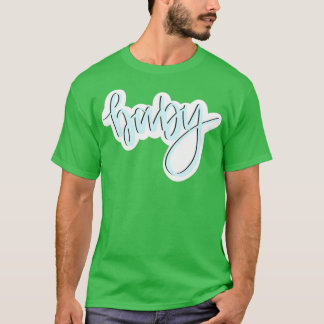 T-shirt Calligraphie de bébé bleu