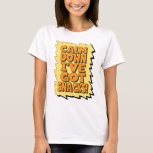 T-shirt Calm Down J'ai des snacks ! slogan de maman